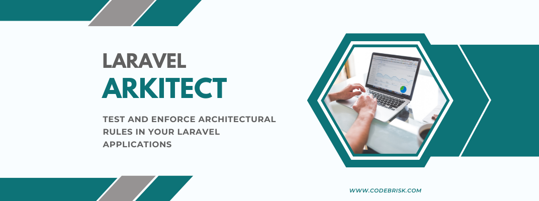 Test & Enforce Architectural Rules in Your Laravel Apps